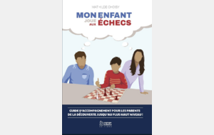  Mon enfant joue aux échecs  Mathilde Choisy