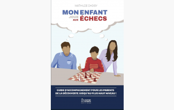 &quot;Mon enfant joue aux échecs&quot; Mathilde Choisy